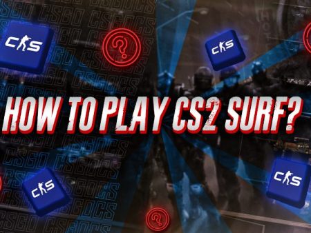 How To Play CS2 Surf?