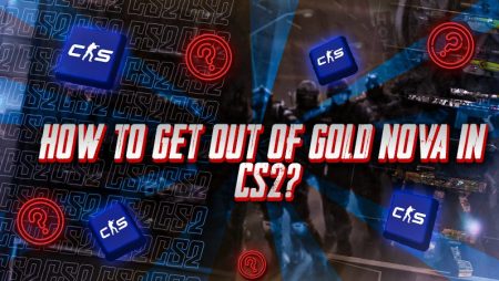 How to Get Out Of Gold Nova in CS2?