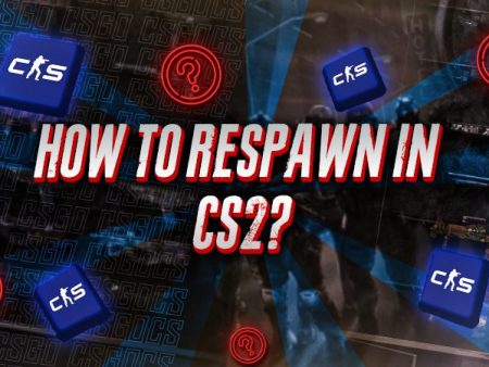 How to Respawn in CS2?