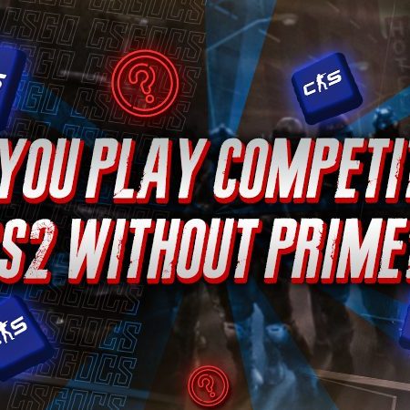 Can You Play Competitive CS2 Without Prime?