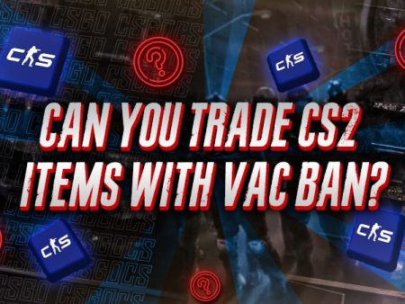 Can You Trade CS2 Items With A VAC Ban?