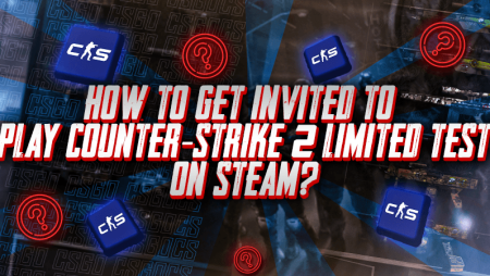 How To Get Invited To Play Counter-Strike 2 Limited Test On Steam?