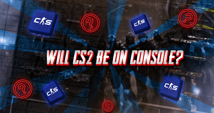 Will CS2 Be On Console?