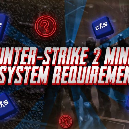 Counter-Strike 2 Minimum System Requirements