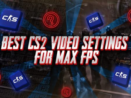 Best CS2 Video Settings