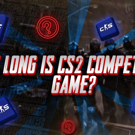 How Long is CS2 Competitive Game?