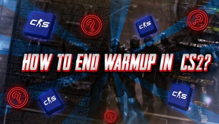 How to End Warmup in CS2?