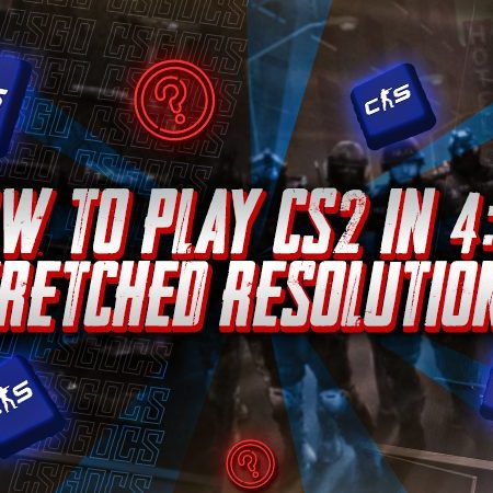 How To Play CS2 in 4:3 Stretched Resolution?