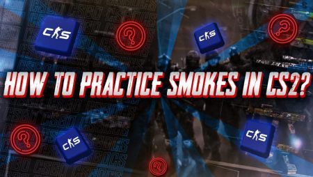 How To Practice Smokes In CS2?