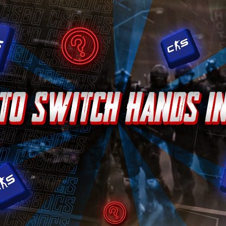 How to Switch Hands in CS2?