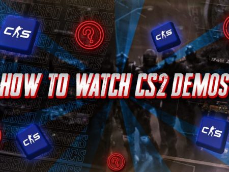 How to Watch CS2 Demos?