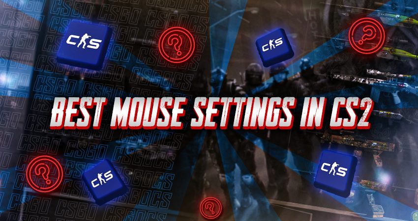 Best CS2 Mouse Settings