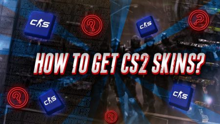 How to Get CS2 Skins?