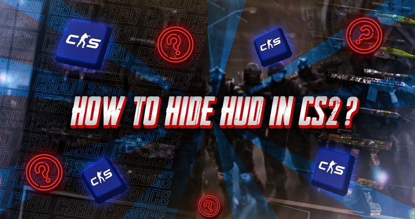 How to Hide HUD in CS2?