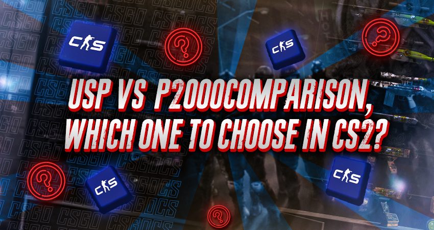 USP vs  P2000 Comparison, Which One To Choose in CS2?