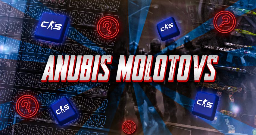 Anubis Molotovs