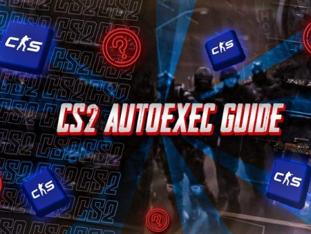 CS2 Autoexec Guide