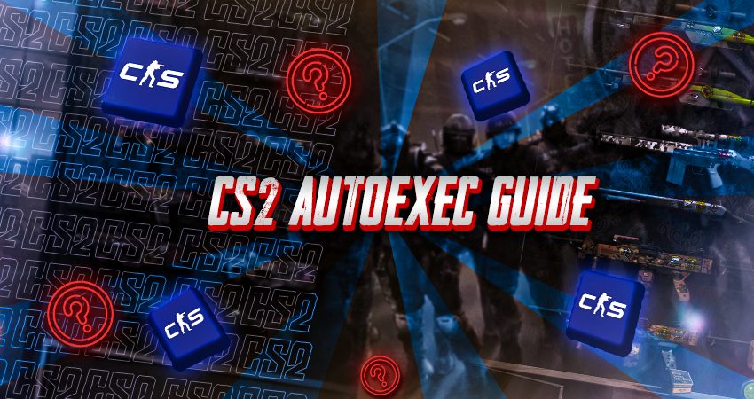 CS2 Autoexec Guide