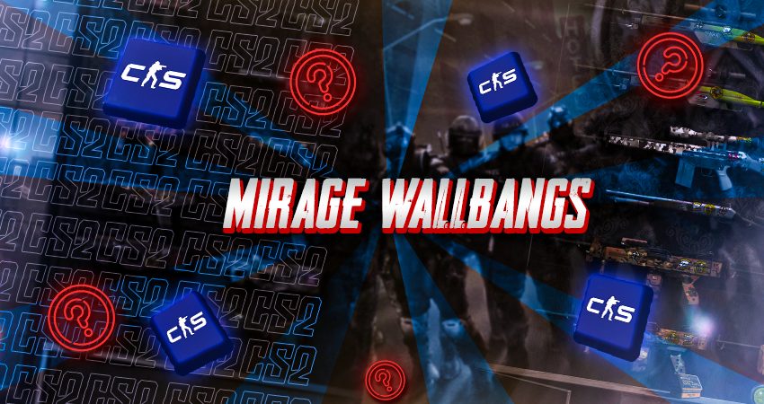 Mirage Wallbangs