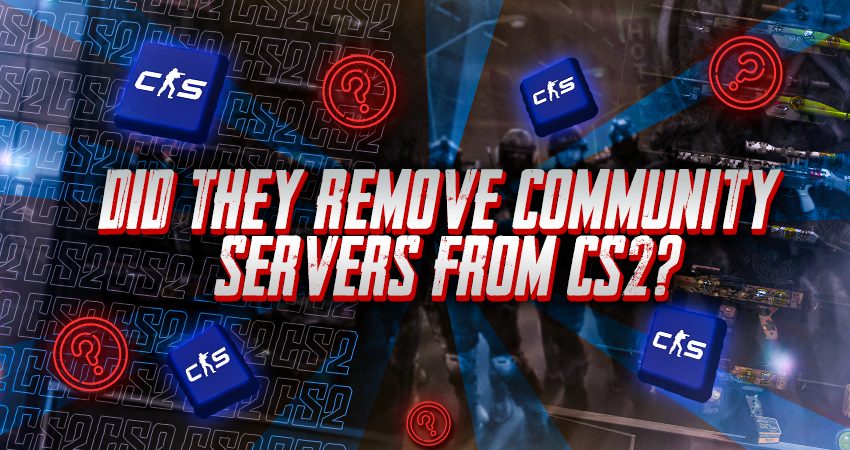 Did They Remove Community Servers From CS2?