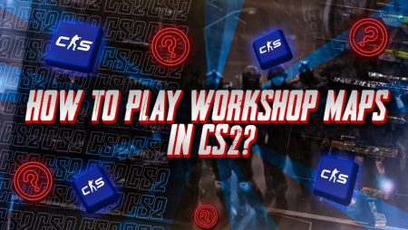 How To Play Workshop Maps In CS2?