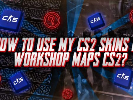 How To Use My CS2 Skins In Workshop Maps CS2?