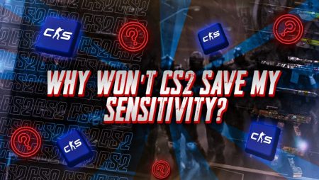 Why Won’t CS2 Save My Sensitivity?