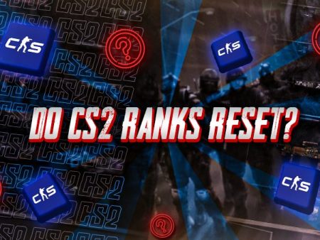 Do CS2 Ranks Reset?