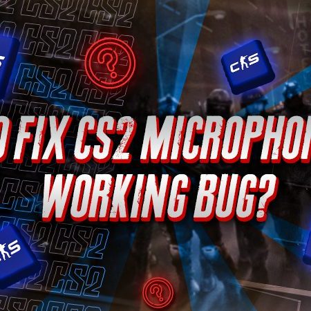 How To Fix CS2 Microphone Not Working Bug?