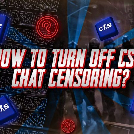 How to Turn OFF CS2 Chat Censoring?