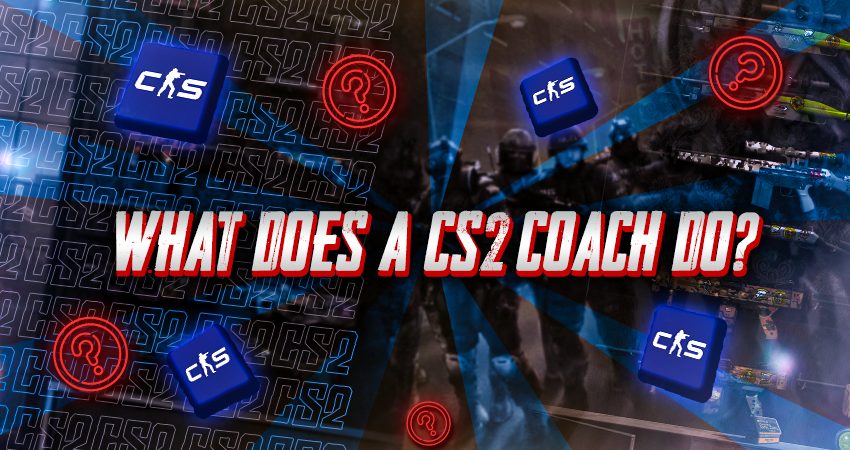 What Does a CS2 Coach Do?