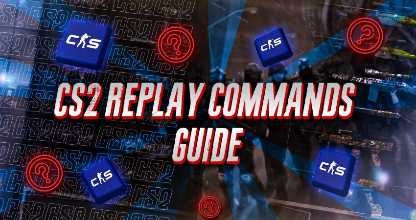 CS2 Replay Commands Guide