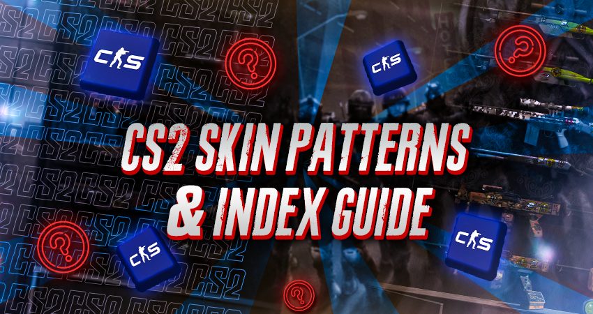 CS2 Skin Patterns & Index Guide