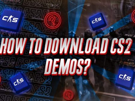 How To Download CS2 Demos?