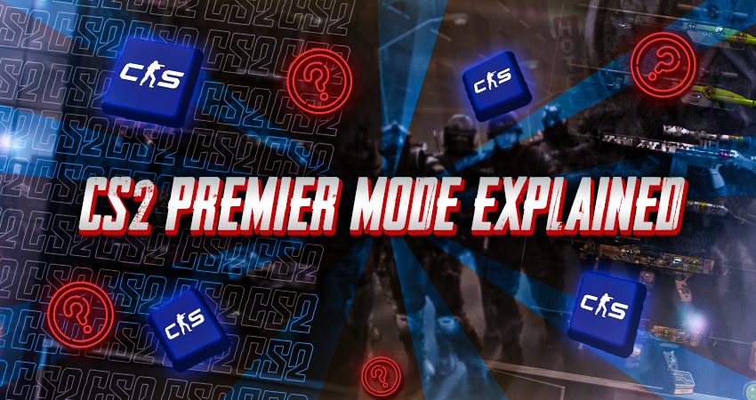 CS2 Premier Mode Explained