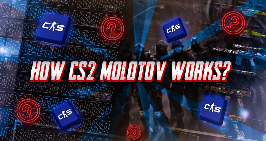 How CS2 Molotov Works?