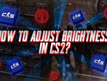 How to Adjust Brightness in CS2?