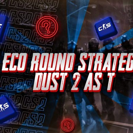 Best Eco Round Strategies on Dust 2 as T