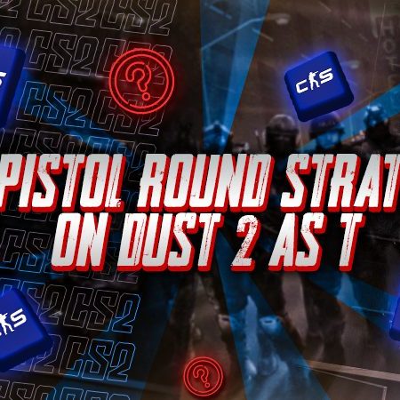 Best Pistol Round Strategies on Dust 2 as T