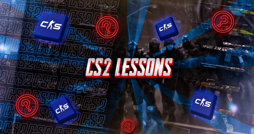 CS2 Lessons