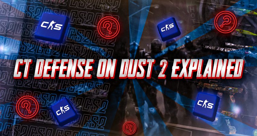 CT Defense on Dust 2 Explained
