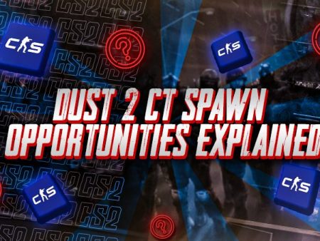 Dust 2 T Spawn Opportunities Explained