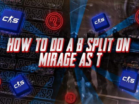 How to Do a B Split on Mirage as T