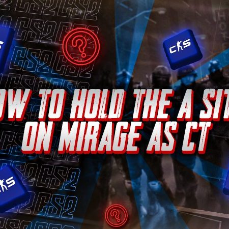 How to Hold the A Site on Mirage as CT