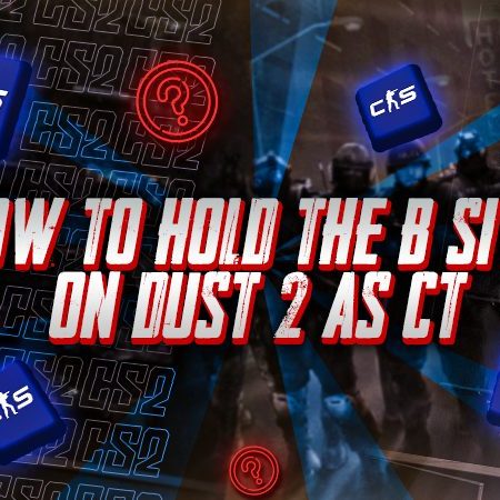 How to Hold B Site on Dust 2 as CT