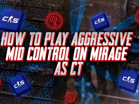 How to Play Aggressive Mid Control on Mirage as CT