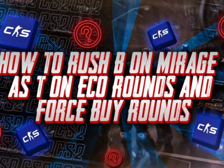 How to Rush B on Mirage as T on Eco Rounds and Force Buy Rounds