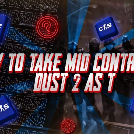 How to Take Mid Control on Dust 2 as T