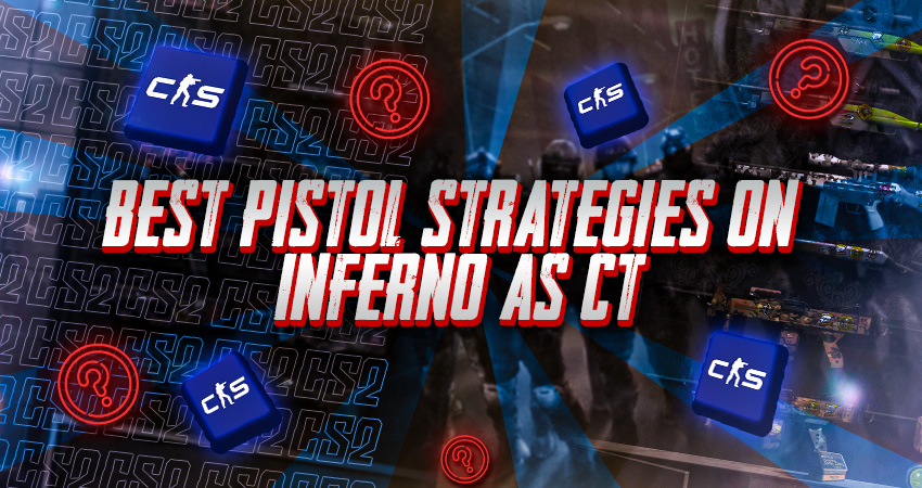 Best Pistol Strategies on Inferno as CT