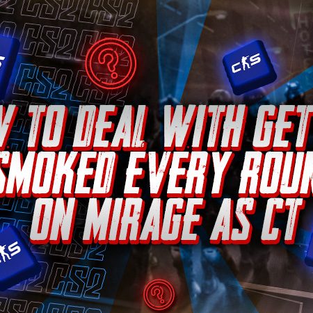 How to Deal With Getting Smoked Every Round on Mirage as CT